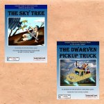 The Sky Tree, a prone warrior swings a sword up at a large bird. The Dwarven Pickup Truck, an adventuring party celebrates in a wooden pickup truck propelled by floating discs.